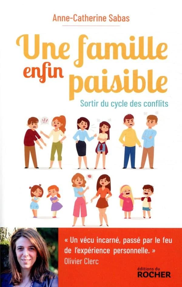 Une famille enfin paisible : sortir du cycle des conflits