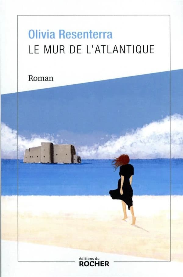 Le mur de l'Atlantique : roman