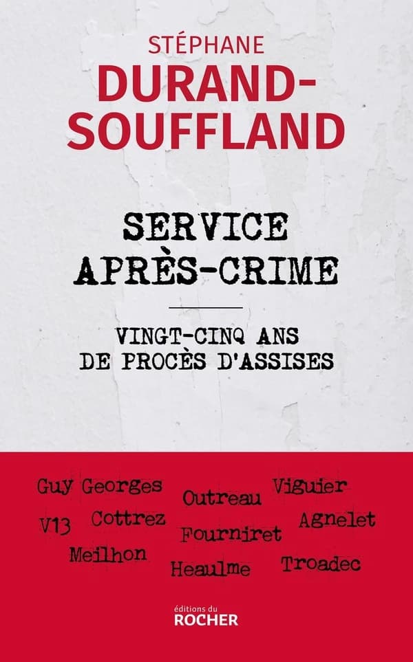 Service après-crime : vingt-cinq ans de procès d'assises