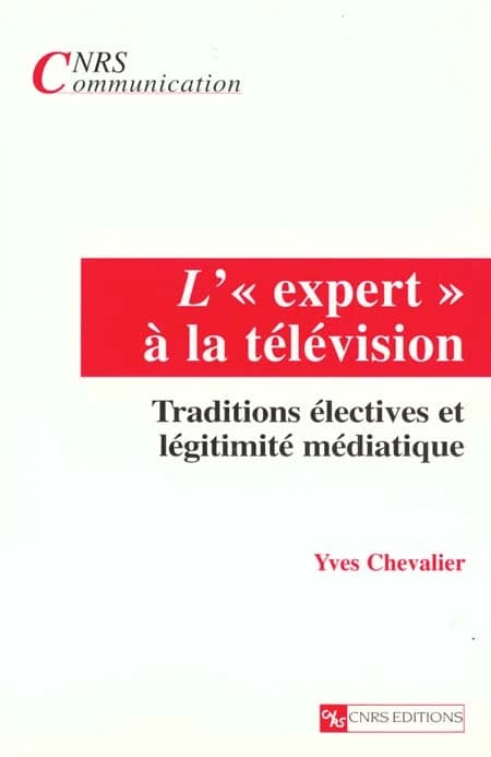 L'"expert" à la télévision : traditions électives et légitimité médiatique