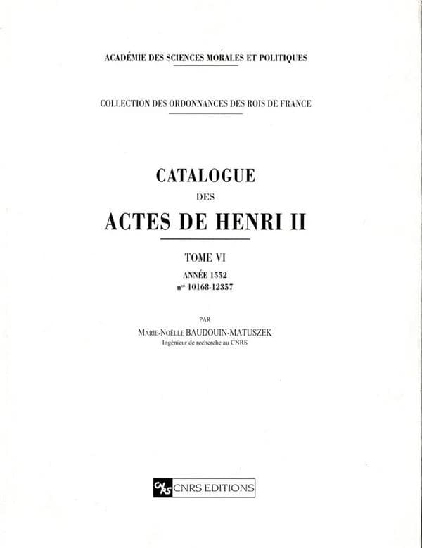 Catalogue des actes de Henri II. Tome VI, Année 1552, n° 10168-12357