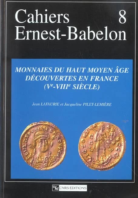 Monnaies du haut Moyen âge découvertes en France, Ve-VIIIe siècle