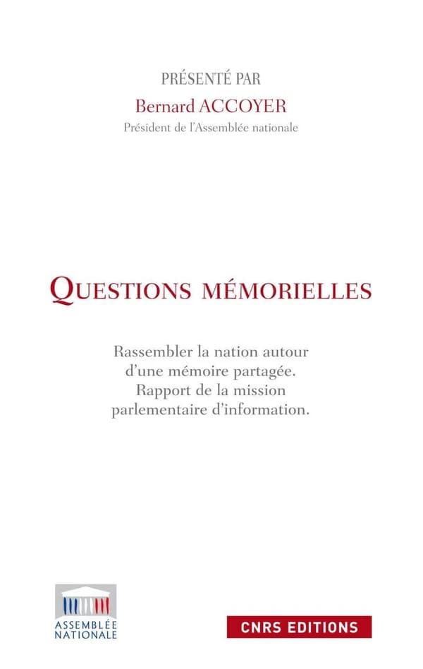 Questions mémorielles : rassembler la nation autour d'une mémoire partagée