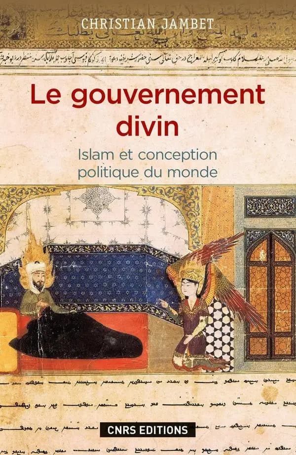 Le gouvernement divin : islam et conception politique du monde : théologie de Mullā Ṣadrā