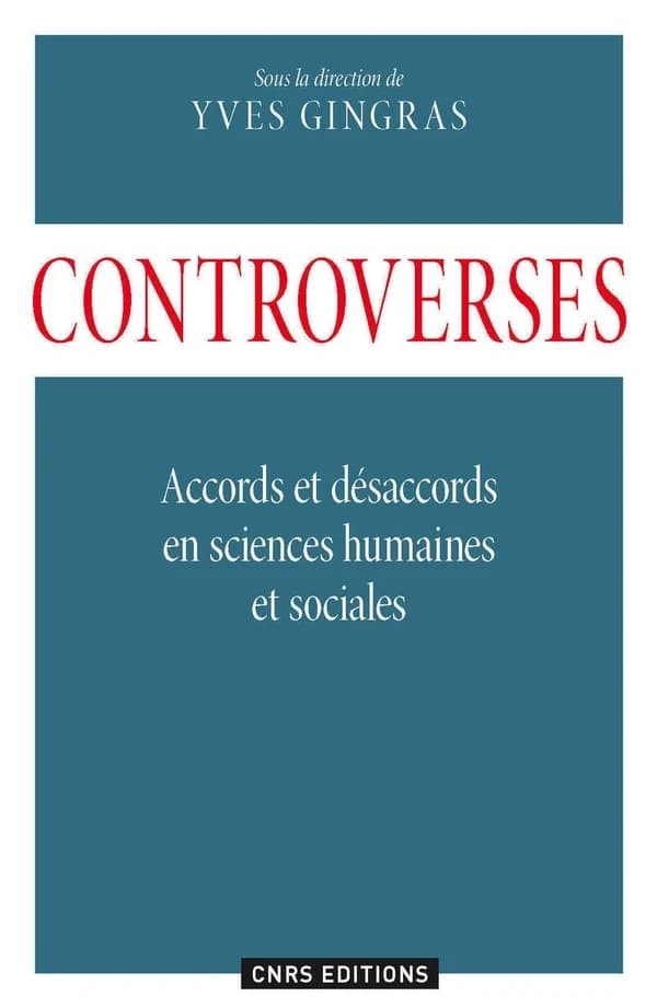 Controverses : accords et désaccords en sciences humaines et sociales