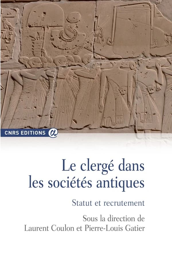 Le clergé dans les sociétés antiques : statut et recrutement