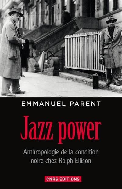 Jazz power : anthropologie de la condition noire chez Ralph Ellison