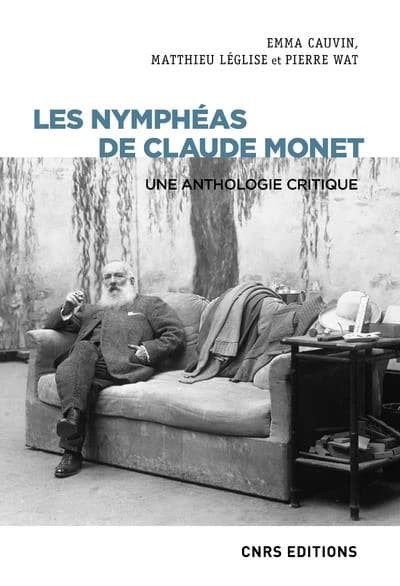 "Les nymphéas" de Claude Monet : une anthologie critique