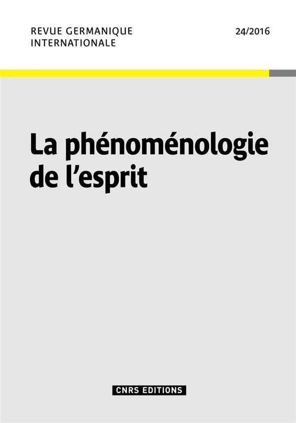 Revue germanique internationale n.24 : la phénoménologie de l'esprit