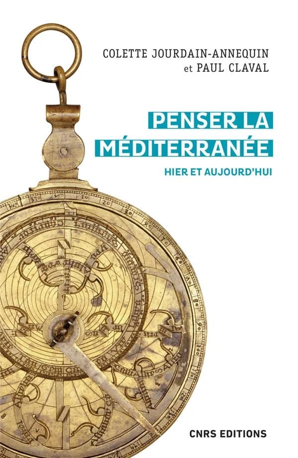 Penser la Méditerranée : hier et aujourd'hui