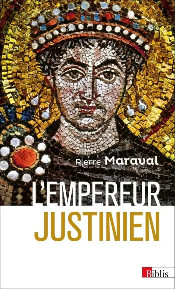 L'empereur Justinien ([Nouvelle éd.]) Pierre Maraval