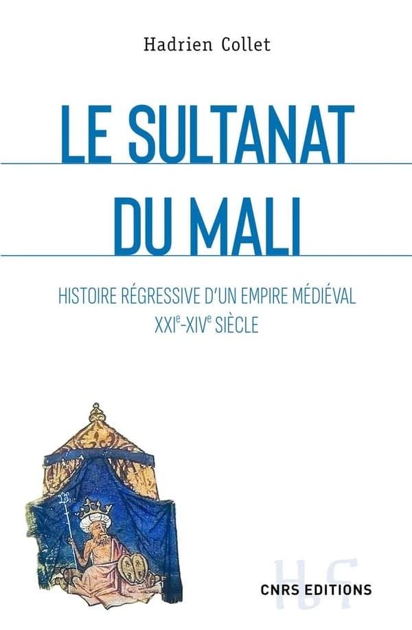 Le sultanat du Mālī : histoire régressive d'un empire médiéval, XXIe-XIVe siècle