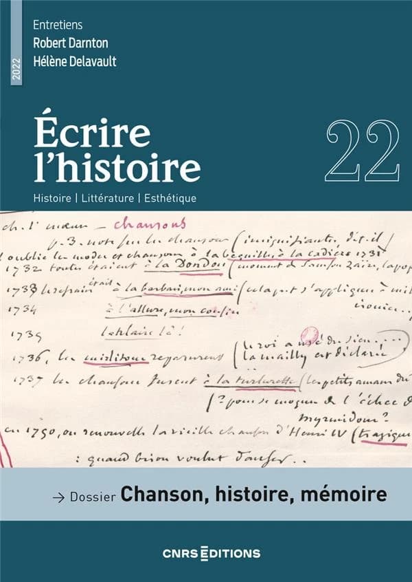 Ecrire l'histoire n.22 : dossier : chanson, histoire, mémoire