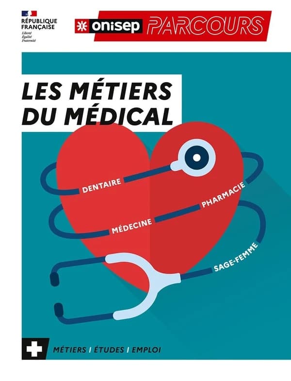 Les métiers du médical : dentaire, médecine, pharmacie, sage-femme