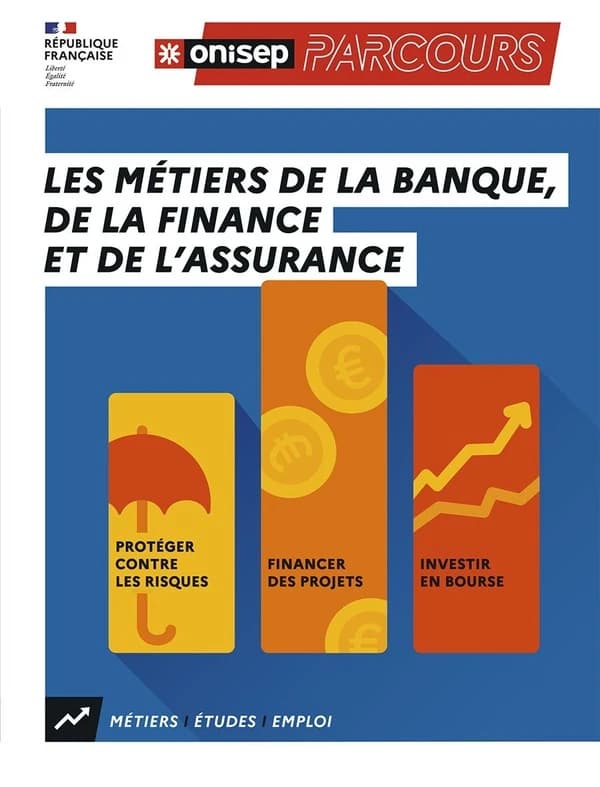 Les métiers de la banque, de la finance et de l'assurance