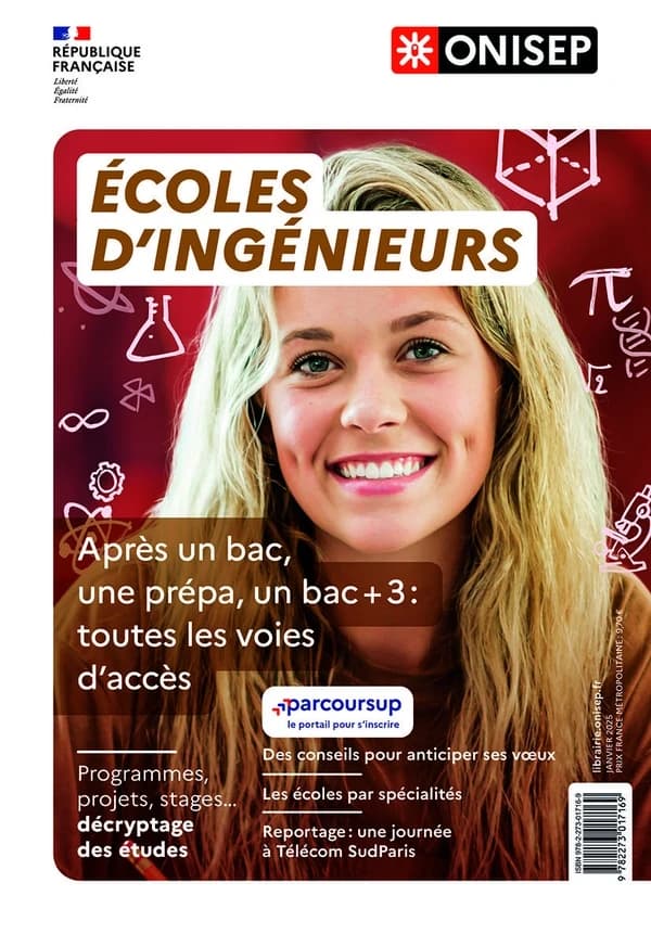 Écoles d'ingénieurs : après un bac, une prépa, un bac + 3 : toutes les voies d'accès...