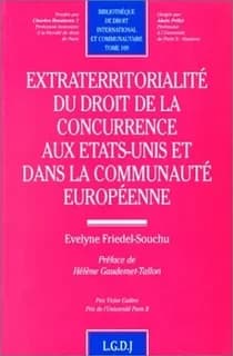 Extraterritorialité du droit de la concurrence aux Etats-Unis et dans la Communauté européenne