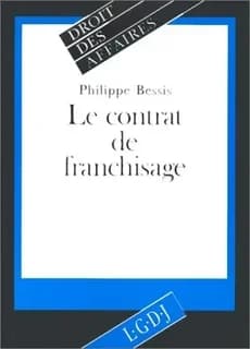 Le contrat de franchisage : notions actuelles et apport du droit européen