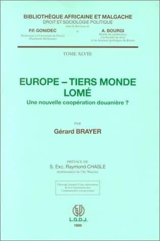 Europe-Tiers monde, Lomé, une nouvelle coopération douanière ?