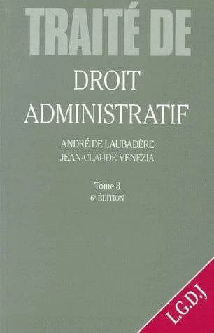 Traité de droit administratif. Tome 3, [Les grands services publics administratifs] (6e éd.) André de Laubadère, Jean-Claude Venezia