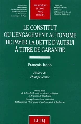 Le constitut ou L'engagement autonome de payer la dette d'autrui à titre de garantie