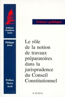 Le rôle de la notion de travaux préparatoires dans la jurisprudence du Conseil constitutionnel