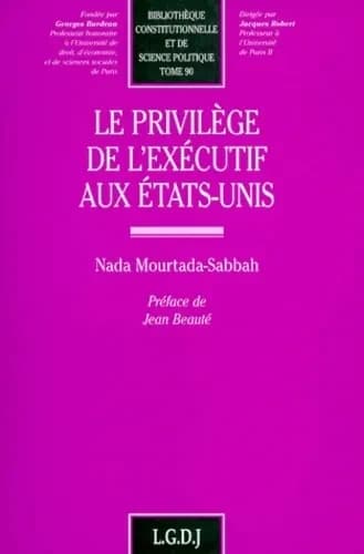 Le privilège de l'exécutif aux États-Unis