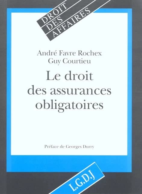 Le droit des assurances obligatoires