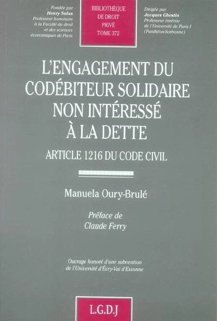 L'engagement du codébiteur solidaire non intéressé à la dette : article 1216 du code civil