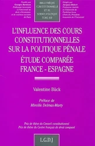 L'influence des cours constitutionnelles sur la politique pénale : étude comparée France-Espagne