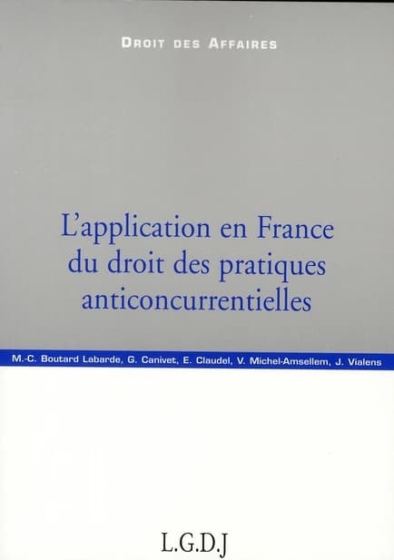 L'application en France du droit des pratiques anticoncurrentielles