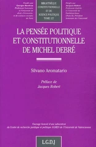 La pensée politique et constitutionnelle de Michel Debré