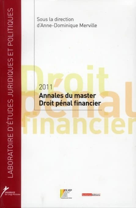 Annales du master droit pénal financier : 2011