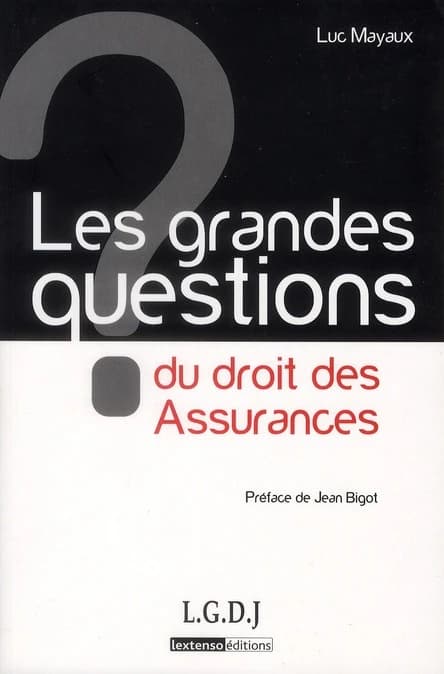 Les grandes questions du droit des assurances