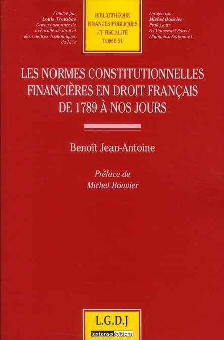 Les normes constitutionnelles financières en droit français de 1789 à nos jours
