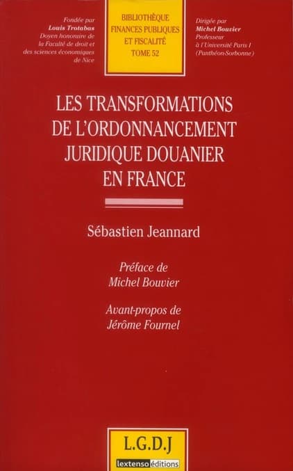 Les transformations de l'ordonnancement juridique douanier en France