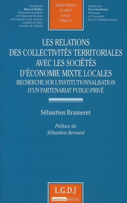 Les relations des collectivités territoriales avec les sociétés d'économie mixte locales : recherche sur l'institutionnalisation d'un partenariat public-privé