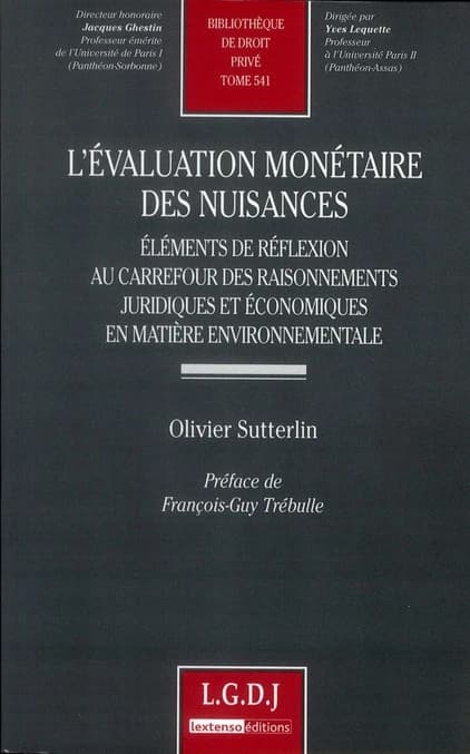 L'évaluation monétaire des nuisances : éléments de réflexion au carrefour des raisonnements juridiques et économiques en matière environnementale