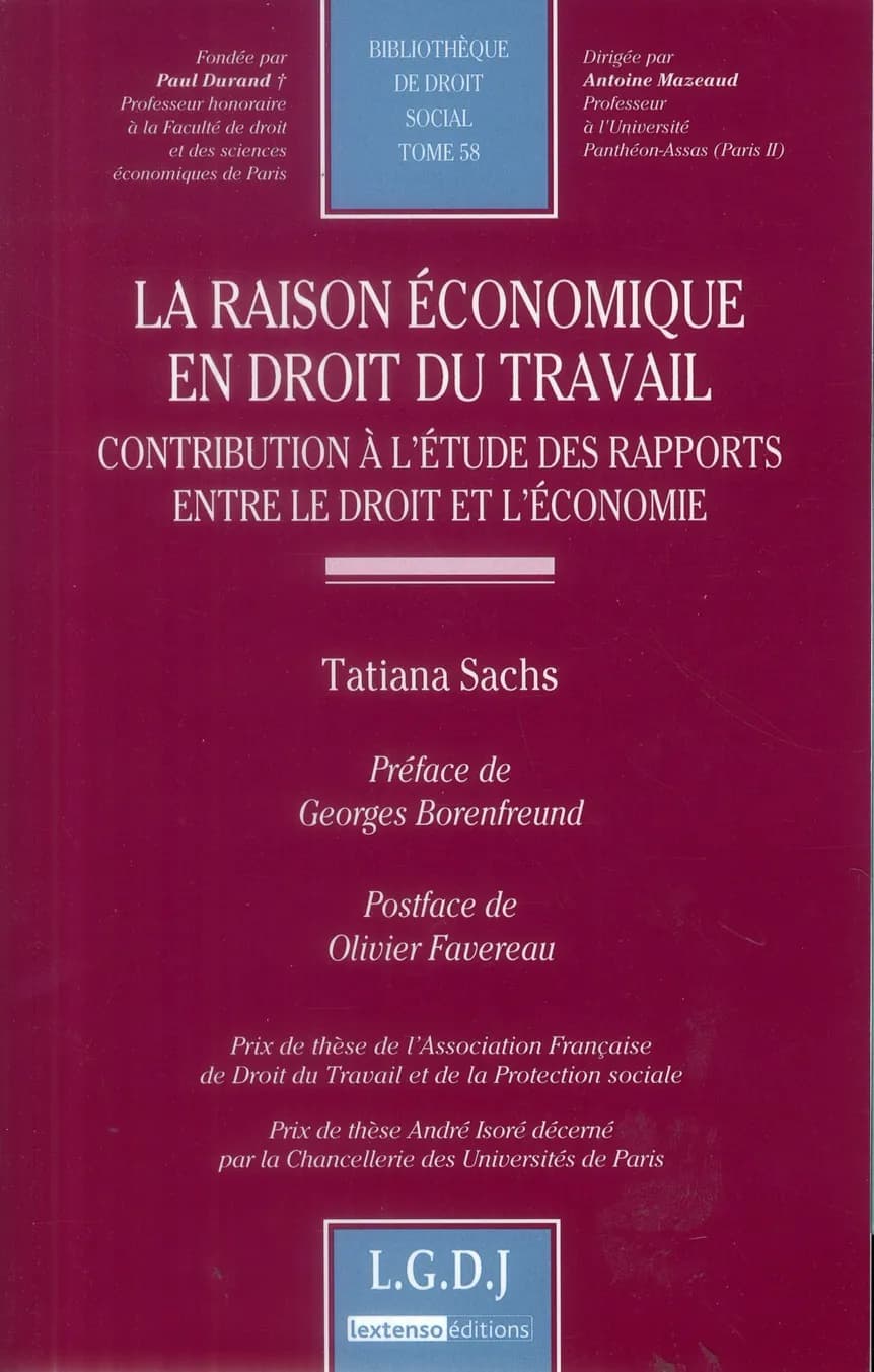 La raison économique en droit du travail : contribution à l'étude des rapports entre le droit et l'économie