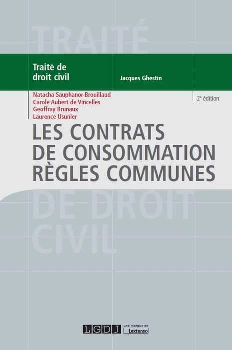 Traité de droit civil. Les contrats de consommation (2e éd.)