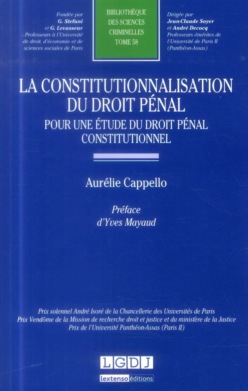 La constitutionnalisation du droit pénal : pour une étude du droit pénal constitutionnel