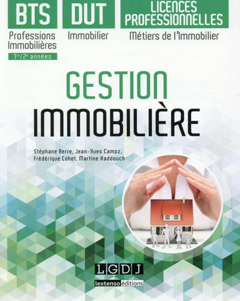 Gestion immobilière : BTS professions immobilières, DUT immobiliers et licences professionnelles, métiers de l'immobilier : [1re-2e années]