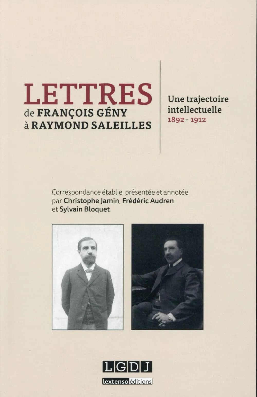Lettres de François Gény à Raymond Saleilles : une trajectoire intellecturelle, 1892-1912