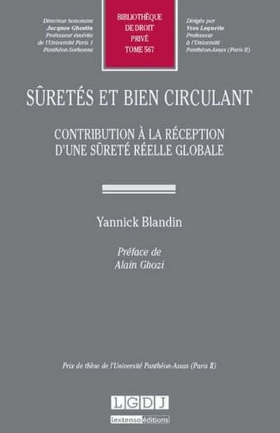 Sûretés et bien circulant : contribution à la réception d'une sûreté réelle globale