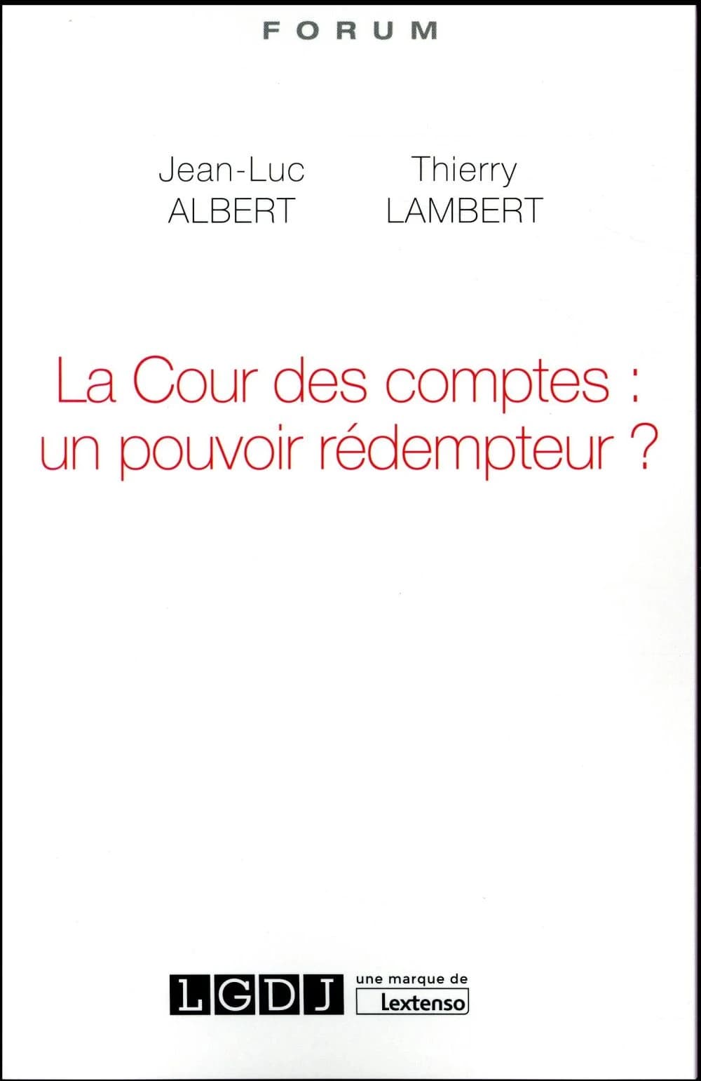 La Cour des comptes : un pouvoir rédempteur ?