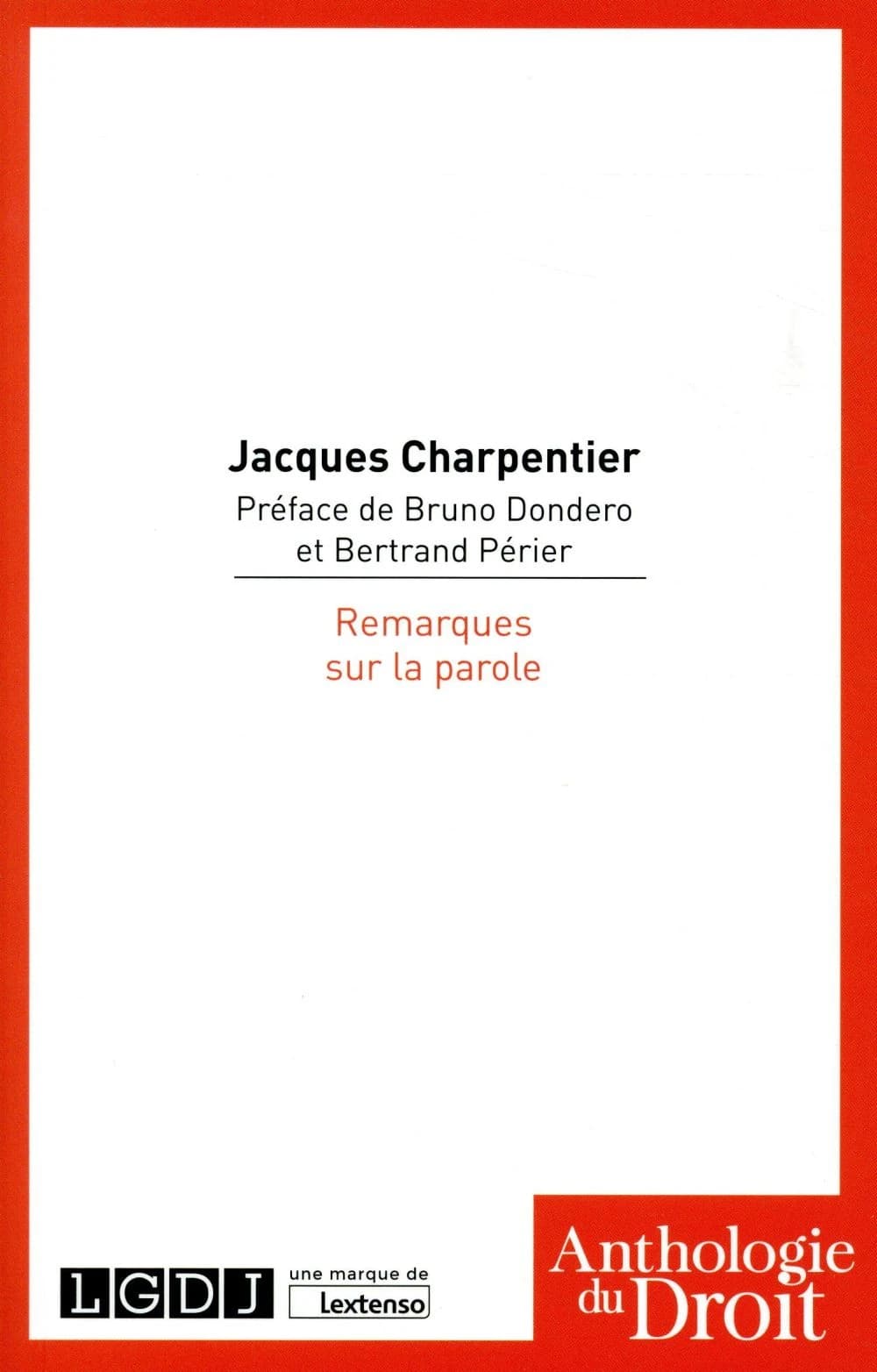 Remarques sur la parole ([Reproduction en fac-similé]) par Jacques Charpentier,...