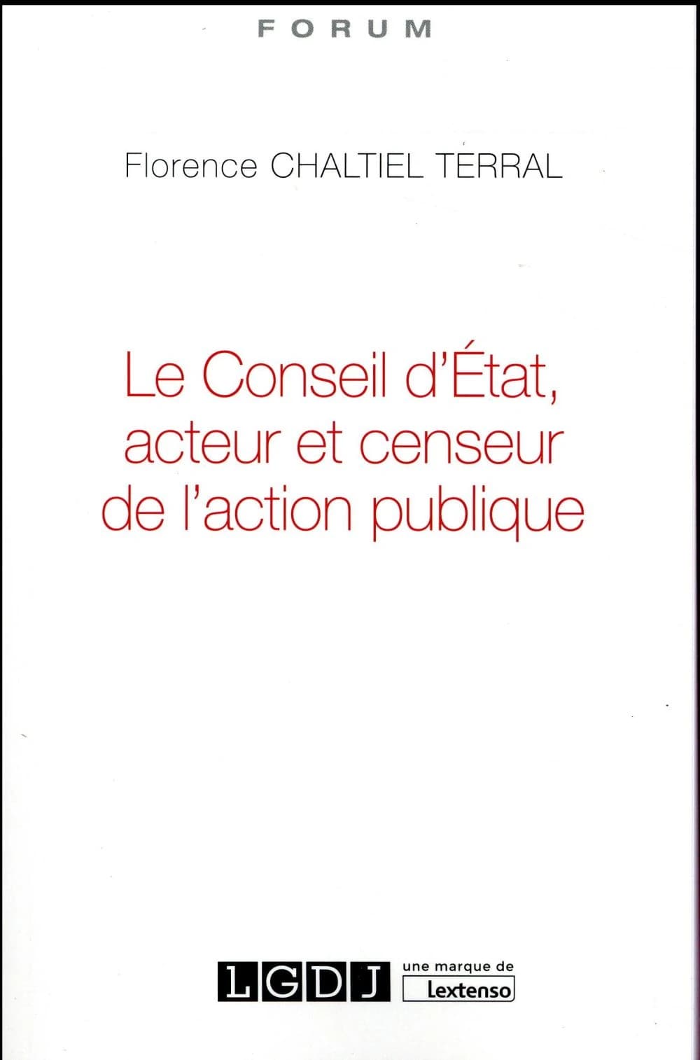 Le Conseil d'État, acteur et censeur de l'action publique