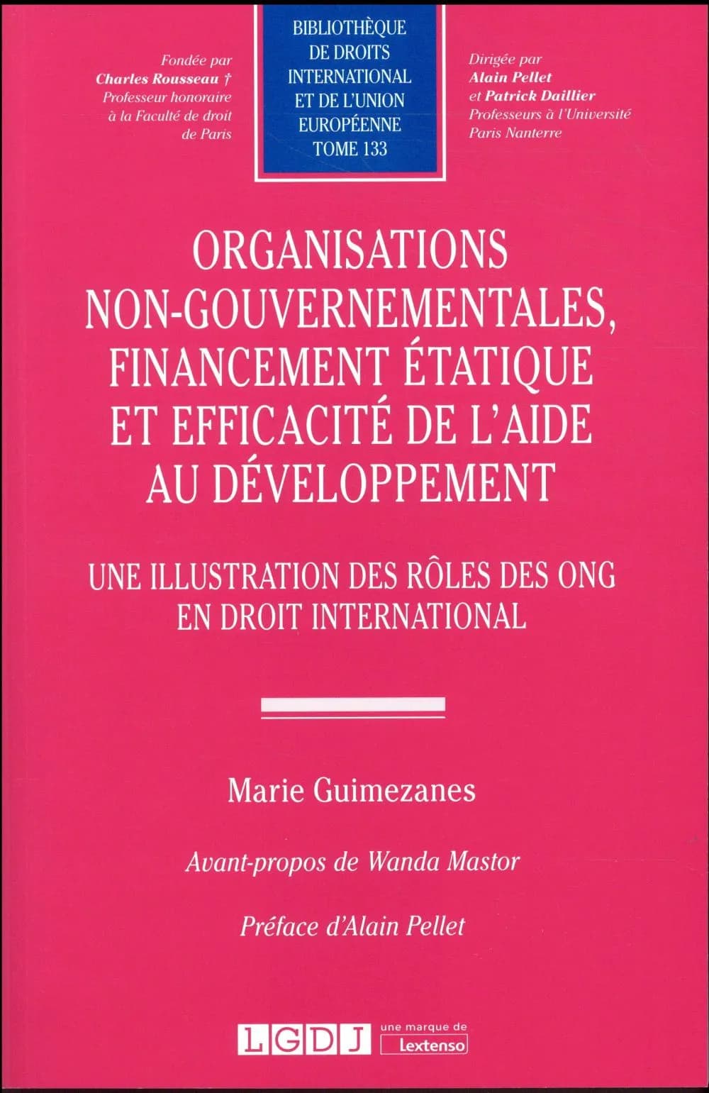 Organisations non-gouvernementales, financement étatique et efficacité de l'aide au développement : une illustration des rôles des ONG en droit international