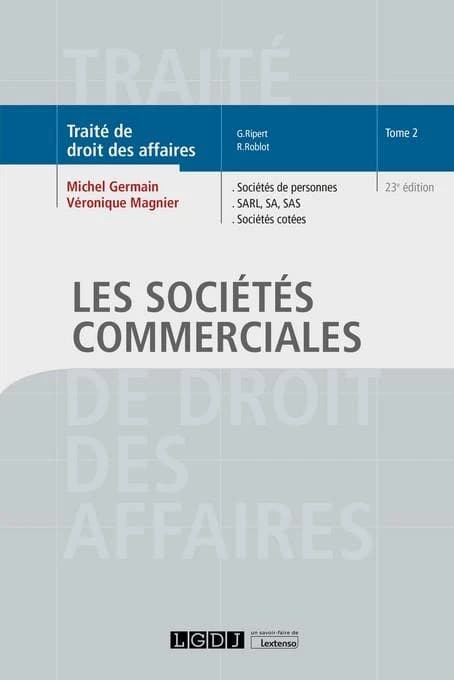 Les sociétés commerciales (23e éd.) Michel Germain,... et Véronique Magnier,...