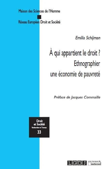 À qui appartient le droit ? : ethnographier une économie de pauvreté